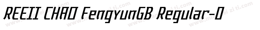 REEII CHAO FengyunGB Regular字体转换